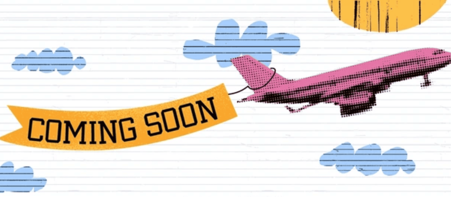 Digital illustration of a pink airplane flying with a yellow 'Coming Soon' banner attached to its tail, set against a background of clouds and sun, representing upcoming travel features or destinations